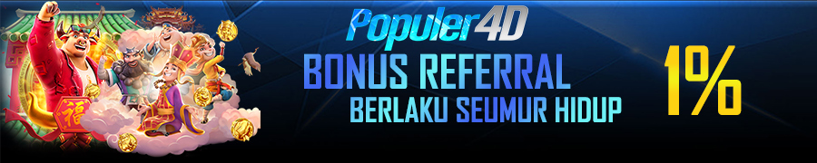 BONUS REFFERAL 1% POPULER4D